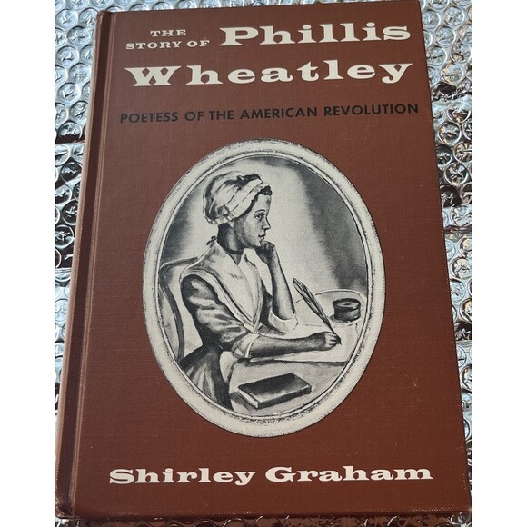 RARE The Story of Phillis Wheatley - Poetess..Shirley Graham 1966 10th Edition - Picture 2 of 9